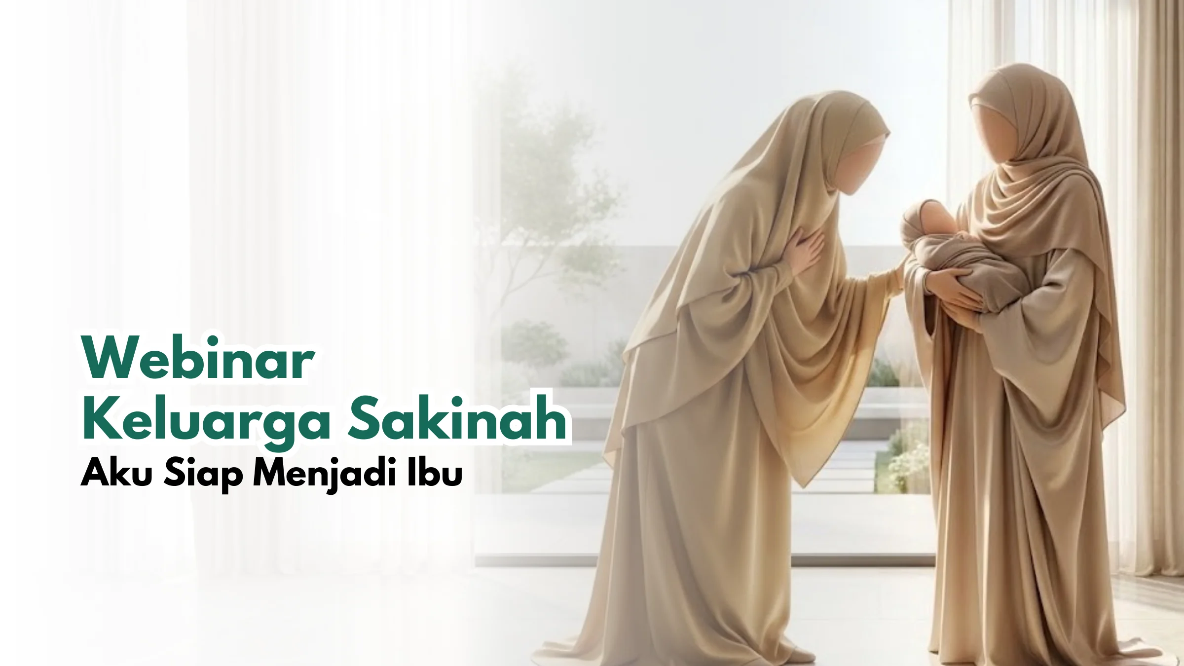 Webinar Keluarga Sakinah: Aku Siap Menjadi Ibu