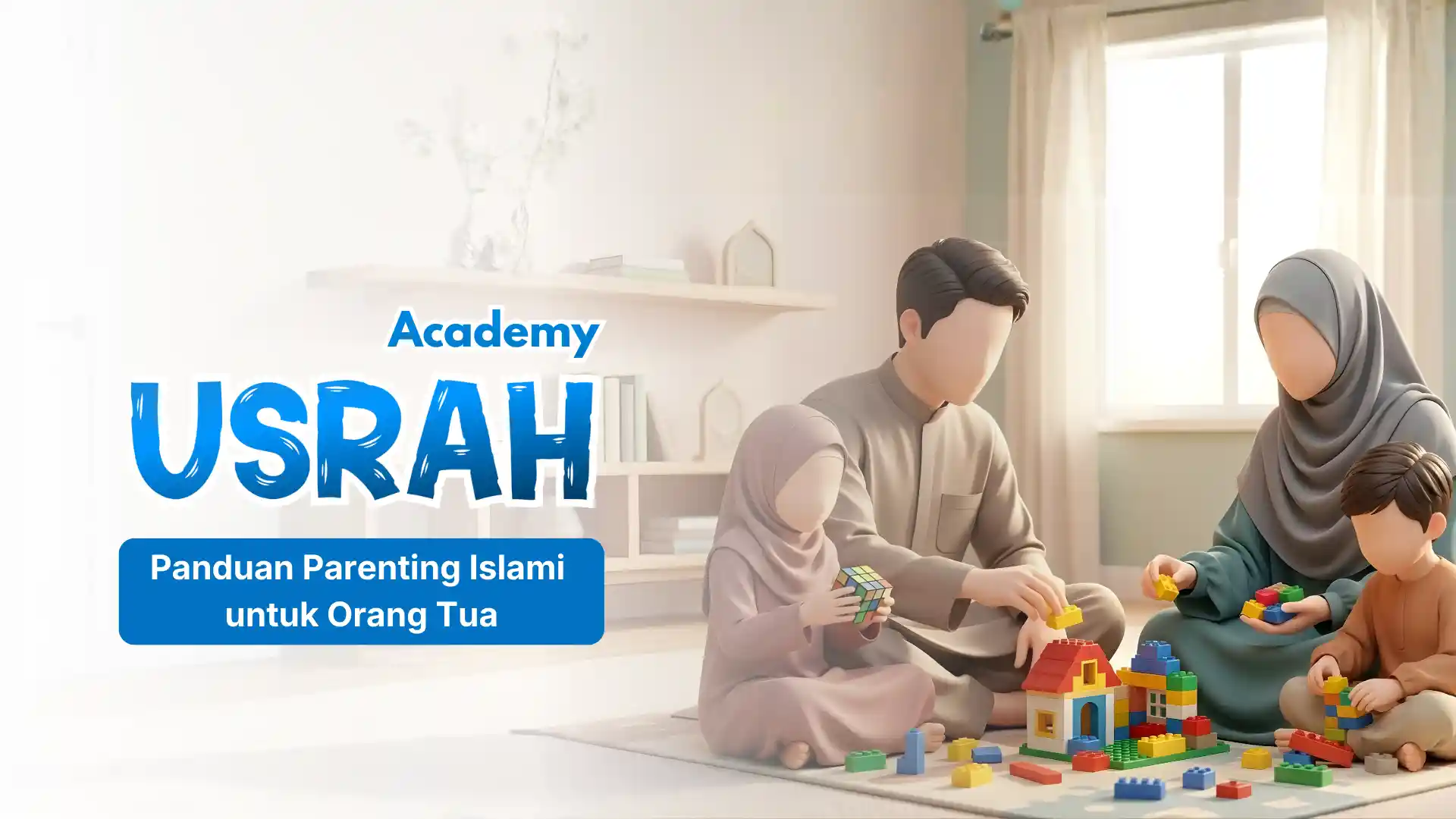 USRAH Academy: Parenting Dasar